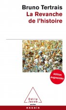 La Revanche de l'Histoire -Édition augmentée