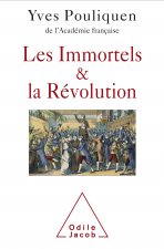 Les Immortels et la Révolution