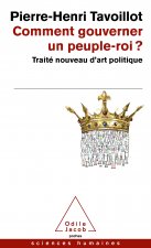 Comment gouverner un peuple-roi ?