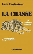 La chasse et autres essais