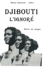 Djibouti, l'ignoré