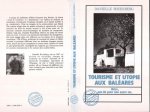 Tourisme et utopie aux Baléares