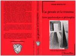 La pensée et le trauma, entre psychanalyse et philosophie