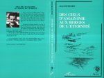 Des ciels d'Amazonie aux berges de l'éternité