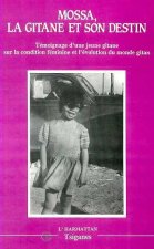 Mossa, la gitane et son destin