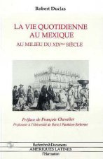 La vie quotidienne au Mexique au milieu du XIXè siècle