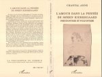 L'amour dans la pensée de Soren Kierkegaard