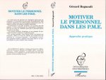 Motiver le personnel dans les P.M.E.