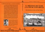 La régence de Tunis à la fin du XVIIè siècle