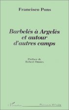 Barbelés à Argelès et autour d'autres camps