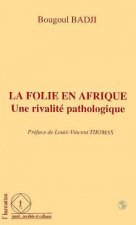 La folie en Afrique