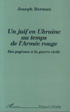 Un Juif en Ukraine au temps de l'armée rouge