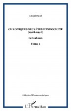 Chroniques secrètes d'Indochine (1928-1946)