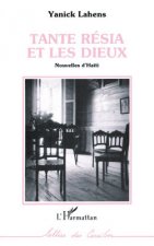 Tante Resia et les dieux