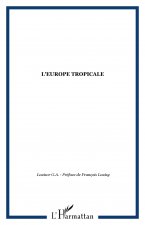 L'Europe tropicale