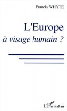 L'Europe à visage humain ?