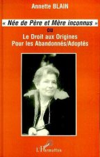 Née de père et mère inconnus