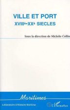 Ville et port XVIIIè-XXè siècles