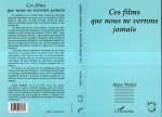 Ces films que nous ne verrons jamais