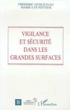 Vigilance et sécurité dans les grandes surfaces