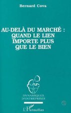 Au-delà du marché quand le lien importe plus que le bien