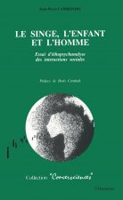 Le singe, l'enfant et l'homme