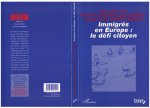 Immigrés en Europe : le défi citoyen