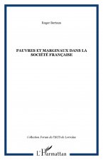 PAUVRES ET MARGINAUX DANS LA SOCIÉTÉ FRANÇAISE