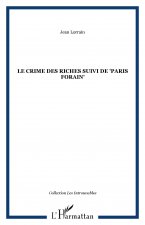 Le crime des riches suivi de 