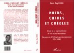 Noirs, cafres et créoles