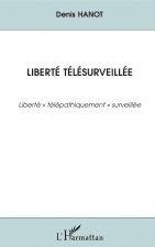 Liberté télésurveillée