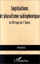 Législations et pluralisme radiophonique en Afrique de l'Ouest