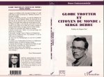 GLOBE-TROTTER ET CITOYEN DU MONDE : SERGE DEBRU