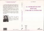 Le contre-révolution mexicaine à travers sa littérature