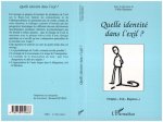 QUELLE IDENTITE DANS L'EXIL ? (Origine...Exil...Rupture...)