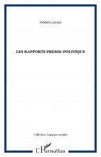 LES RAPPORTS PRESSE-POLITIQUE