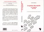 La guerre des esprits en Ouganda 1985-1996