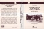 Pouvoir colonial, municipalités et espaces urbains