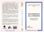 METAMORPHOSES DE LA FORMATION