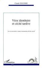 Vécu identitaire et cécité tardive