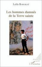 Les hommes damnés de la terre sainte