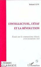 L'intellectuel, l'Etat et la révolution