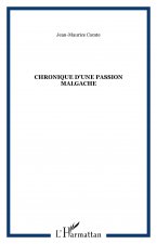 Chronique d'une Passion Malgache