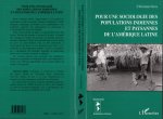 Pour une Sociologie des Populations Indiennes et Paysannes d