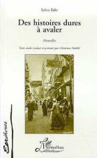 DES HISTOIRES DURES À AVALER