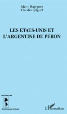 Les Etats-Unis et l'Argentine de Perón