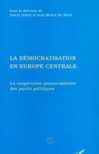 La Démocratisation en Europe Centrale