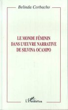 Le Monde Féminin dans l'oeuvre Narrative de Silvana Ocampo