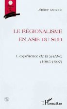 Le Régionalisme en Asie du Sud