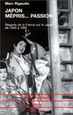 Japon Mépris Passion